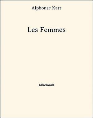 Cover of the book Les Femmes by Alphonse (De) Lamartine