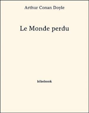 Cover of the book Le Monde perdu by Michel Zévaco