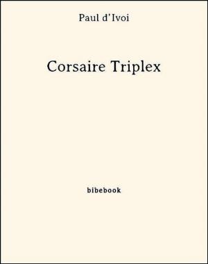 Cover of the book Corsaire Triplex by Paul Féval (Père)