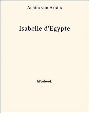 Cover of the book Isabelle d'Égypte by Alexandre Dumas