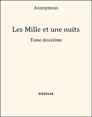 Cover of the book Les Mille et une nuits - Tome deuxième by Paul Bourget