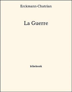 Cover of the book La Guerre by Michel Zévaco