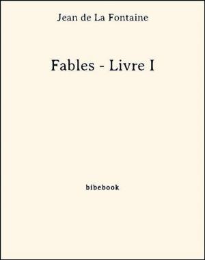 Cover of the book Fables - Livre I by Honoré de Balzac