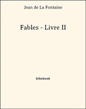 Cover of the book Fables - Livre II by Honoré de Balzac