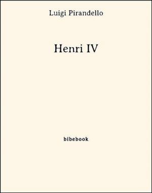 Cover of the book Henri IV by Anatole France