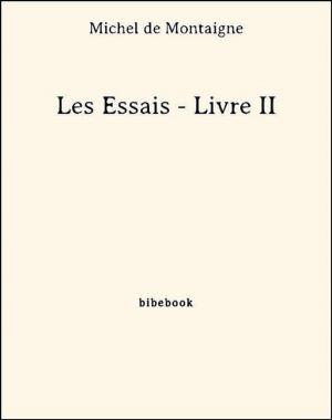 Cover of the book Les Essais - Livre II by Pauline de Meulan