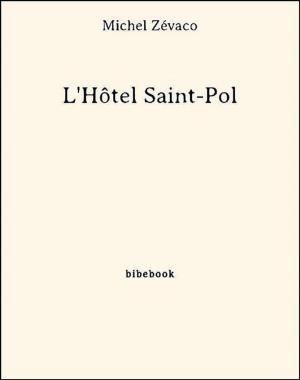 Cover of the book L'Hôtel Saint-Pol by Paul Verlaine