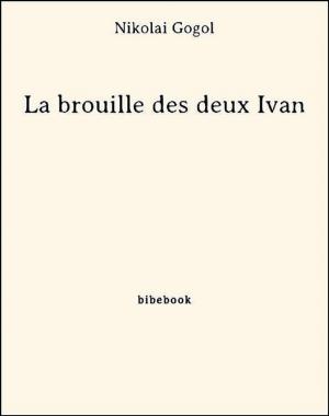 Cover of the book La brouille des deux Ivan by Panaït Istrati