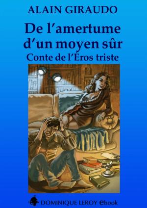 Cover of the book De l'amertume d'un moyen sûr by William Tinchant, Karine Géhin