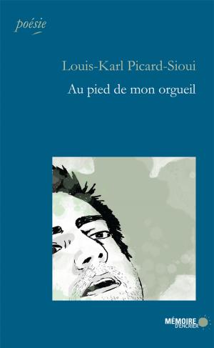 Cover of the book Au pied de mon orgueil by Ouanessa Younsi