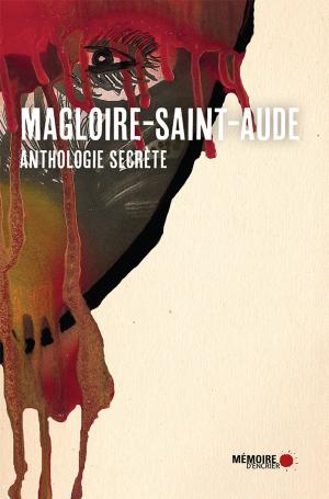 Cover of the book Anthologie secrète by Rodney Saint-Éloi