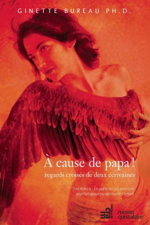 Cover of the book À cause de papa ! by Danièle Geoffrion