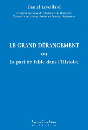 Cover of the book LE GRAND DÉRANGEMENT by Baudouin Burger