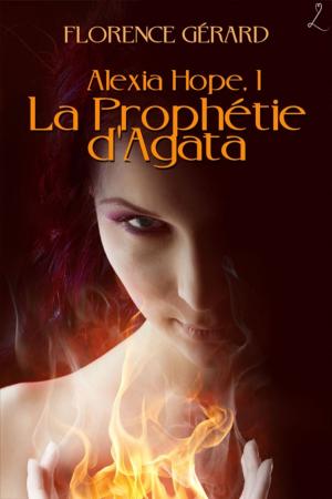 Cover of the book La Prophétie d'Agata by Casey Odell
