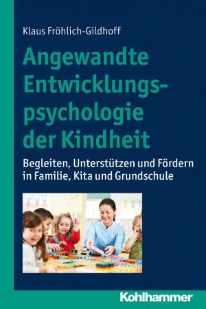 Cover of the book Angewandte Entwicklungspsychologie der Kindheit by Gerhild Drüe