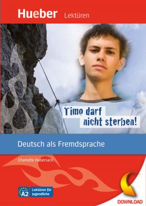 Cover of the book Timo darf nicht sterben! by Franz Specht