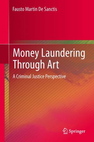 Cover of the book Money Laundering Through Art by Yuanguo Bi, Haibo Zhou, Weihua Zhuang, Hai Zhao