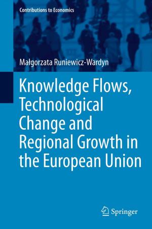 Cover of the book Knowledge Flows, Technological Change and Regional Growth in the European Union by 