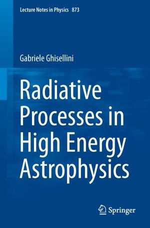 Cover of the book Radiative Processes in High Energy Astrophysics by Miriam Preckler Galguera