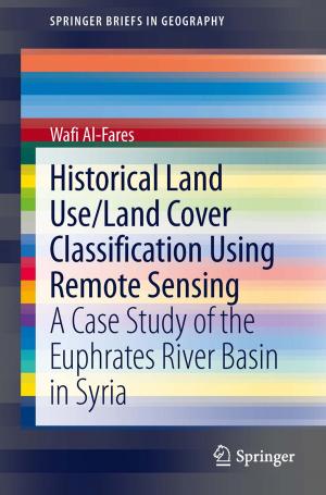 Cover of the book Historical Land Use/Land Cover Classification Using Remote Sensing by Kateřina Ciampi Stančová, Alessio Cavicchi