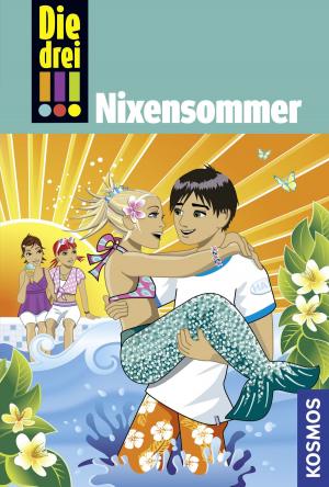 Cover of the book Die drei !!!, 43, Nixensommer (drei Ausrufezeichen) by Thomas Mokrusch