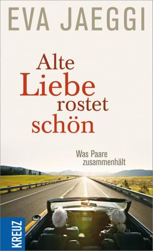 Book cover of Alte Liebe rostet schön