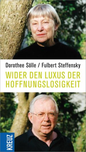 Cover of the book Wider den Luxus der Hoffnungslosigkeit by Anselm Grün