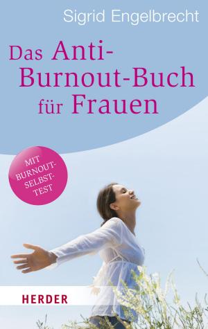 Book cover of Das Anti-Burnout-Buch für Frauen