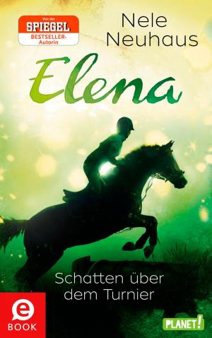bigCover of the book Elena – Ein Leben für Pferde 3: Schatten über dem Turnier by 