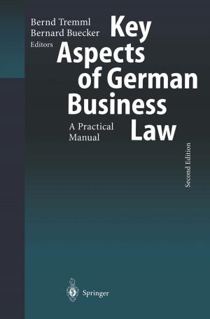 Cover of the book Key Aspects of German Business Law by Lloyd M. Nyhus, M. Caix, G. Champault, J. Hureau, S. Juskiewenski, D. Marchac, J.P.H. Neidhardt, J. Rives, R. Stoppa