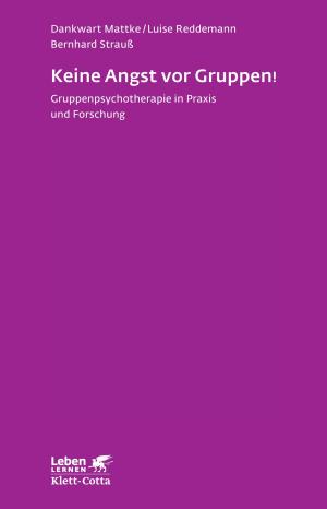 Cover of the book Keine Angst vor Gruppen! by Gerhard Roth, Alica Ryba