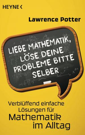 Cover of the book Liebe Mathematik, löse deine Probleme bitte selber by Kim Harrison