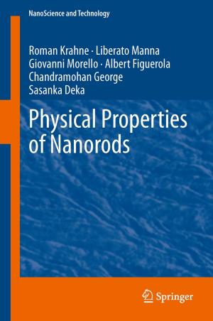 Cover of the book Physical Properties of Nanorods by Bernd Pfitzinger, Thomas Jestädt