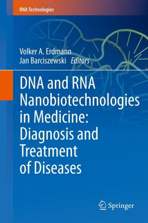 Cover of DNA and RNA Nanobiotechnologies in Medicine: Diagnosis and Treatment of Diseases