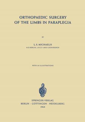Cover of the book Orthopaedic Surgery of the Limbs in Paraplegia by Carlos P. Bergmann, Felipe Amorim Berutti, Annelise Kopp Alves