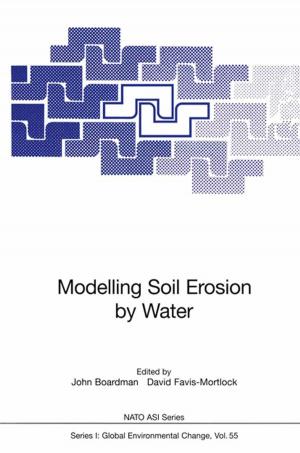 Cover of the book Modelling Soil Erosion by Water by Dieter Schramm, Manfred Hiller, Roberto Bardini