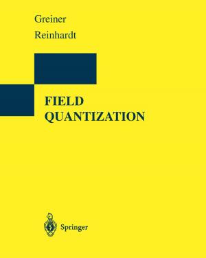 Cover of the book Field Quantization by Lorenz Adlung, Christian Hopp, Alexandra Köthe, Niko Schnellbächer, Oskar Staufer