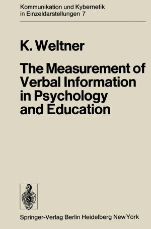 Cover of the book The Measurement of Verbal Information in Psychology and Education by R. Menzel, M. F. Bennet, W. H. Miller, B. Diehn, M. Heisenberg, A. W. Snyder, P. Kunze, D. G. Stavenga, M. Järviletho, K. Hamdorf, H. Autrum, M. Yoshida