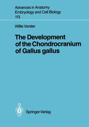 Cover of the book The Development of the Chondrocranium of Gallus gallus by Viraht Sahni