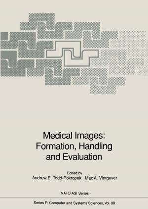 Cover of the book Medical Images: Formation, Handling and Evaluation by 