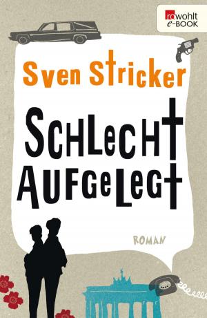 Cover of the book Schlecht aufgelegt by Bernard Cornwell
