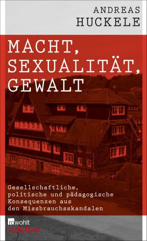 Cover of the book Macht, Sexualität, Gewalt by Friedrich Christian Delius
