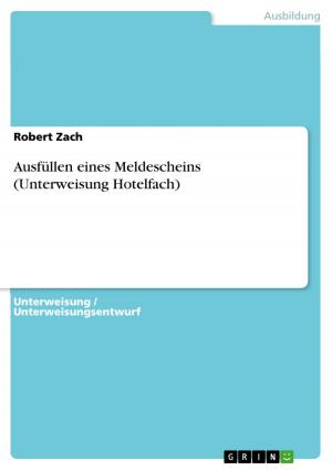 bigCover of the book Ausfüllen eines Meldescheins (Unterweisung Hotelfach) by 