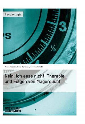 Cover of the book Nein, ich esse nicht! Therapie und Folgen von Magersucht by Yasmin Einloft, Tamara Liebig, Thomas Gerth, Renate Wedel