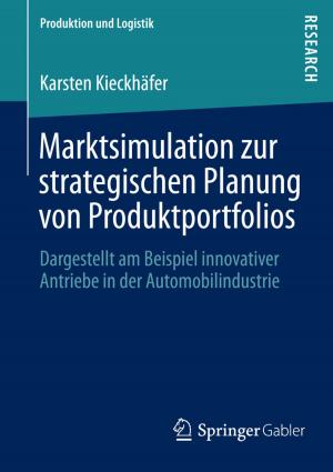 Cover of the book Marktsimulation zur strategischen Planung von Produktportfolios by Christoph Burmann, Nicola-Maria Riley, Tilo Halaszovich, Michael Schade