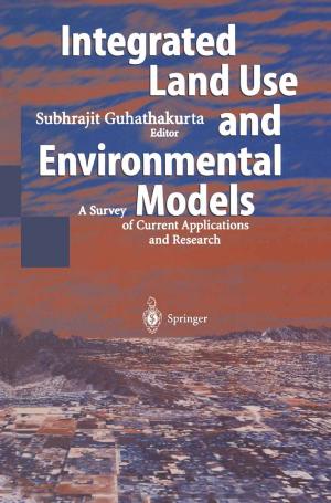Cover of the book Integrated Land Use and Environmental Models by Robert Matyáš, Jiří Pachman