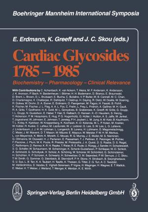 Cover of the book Cardiac Glycosides 1785–1985 by N. Gschwend, J. Winer, A. Böni, W. Busse, R. Dybowski, J. Zippel