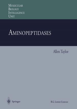 Cover of the book Aminopeptidases by Andrey V. Korol, Andrey V. Solov'yov, Walter Greiner