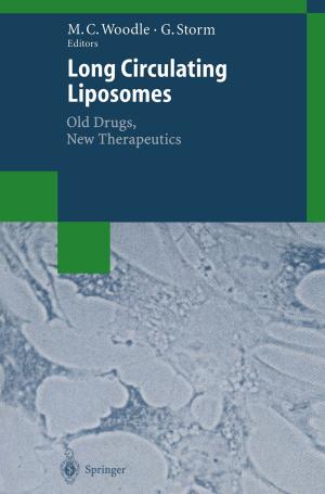 Cover of the book Long Circulating Liposomes: Old Drugs, New Therapeutics by Matthias Berking