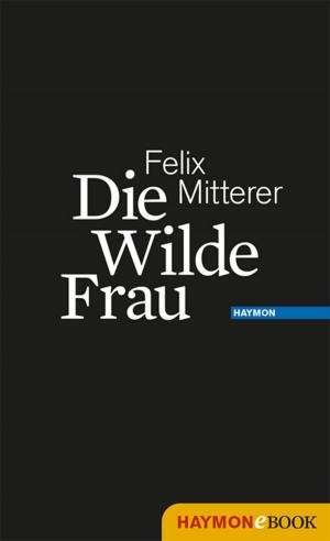Cover of the book Die Wilde Frau by Carl Djerassi